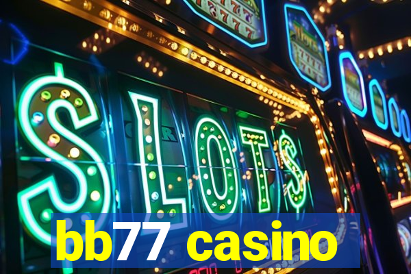 bb77 casino